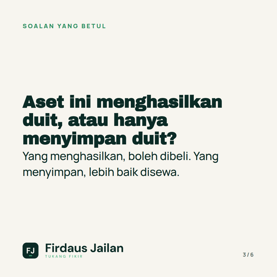 Beli Aset atau Sewa? Soalan Yang Kita Salah Tanya