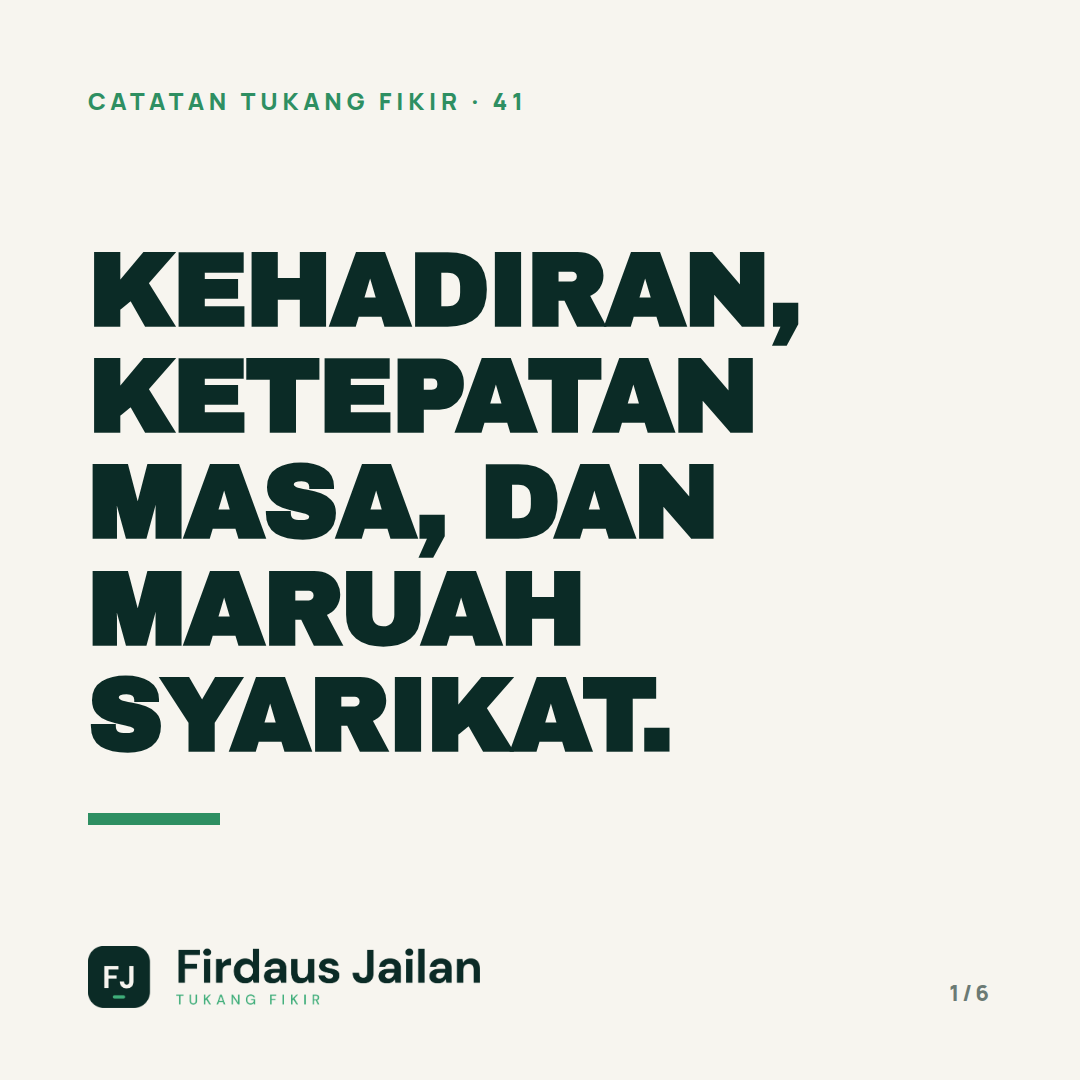 Kehadiran, Ketepatan Masa, dan Maruah Syarikat
