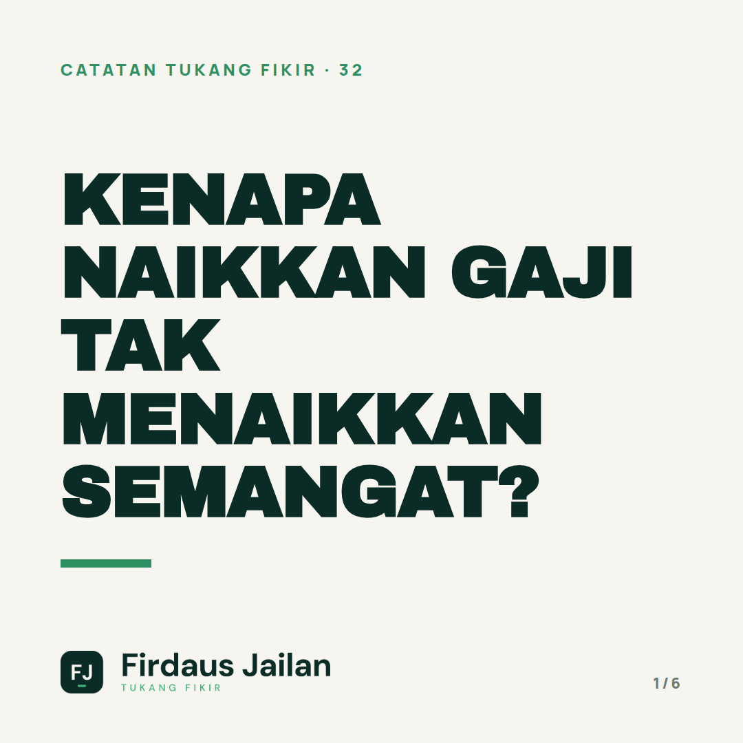 Kenapa Naikkan Gaji Tak Menaikkan Semangat?