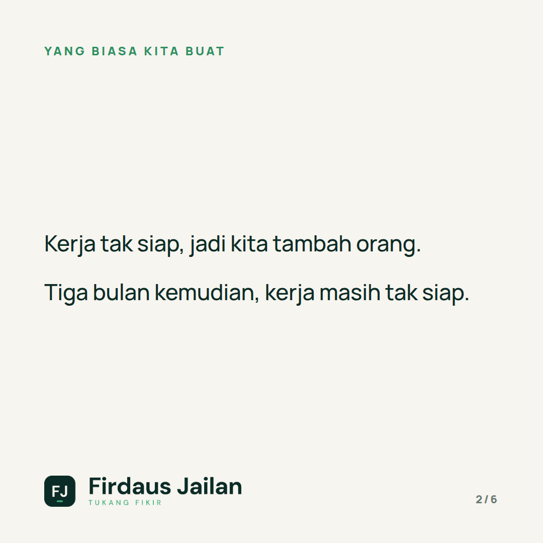 Kenapa Staf Ramai Tetapi Kerja Tak Siap?